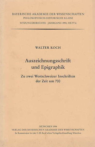  W. Koch, Auszeichnungsschrift und Epigraphik, Zu zwei Westschweizer Inschriften der Zeit um 700, Munchen 1994
