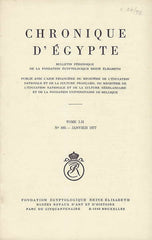 Chronique d'Egypte, LII (1977), N 103, Janvier 1977, Fondation Egyptologique Reine Elisabeth Egyptologische Stichting Koningin Elisabeth, Brussel 1977