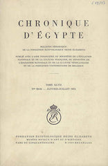 Chronique d'Egypte, XLVII (1972), N 93-94 Janvier-Juillet 1972, Fondation Egyptologique Reine Elisabeth Egyptologische Stichting Koningin Elisabeth, Brussel 1972