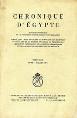  Chronique d'Egypte, XLIX (1974), N 98 Juillet 1974, Fondation Egyptologique Reine Elisabeth Egyptologische Stichting Koningin Elisabeth, Brussel 1974