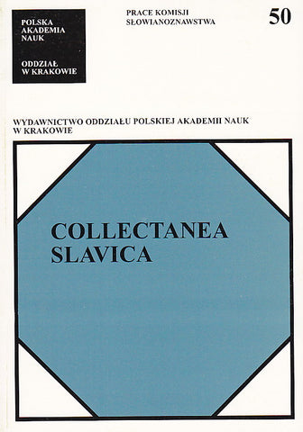 Collectanea Slavica 50, L'Academie Polonaise des Sciences, Cracovie 1996