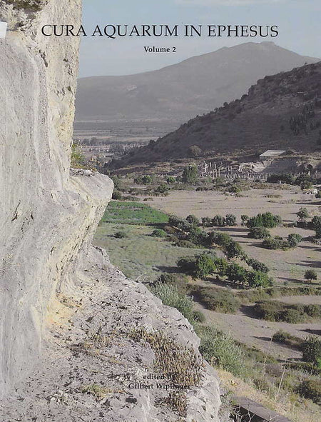 Cura Aquarum in Ephesus, vol. 2,  Proceedings of the Twelfth International Congress on the History of Water Management and Hydraulic Engineering in the Mediterranean Region, Ephesus/Selcuk, Turkey, October 2-10, 2004