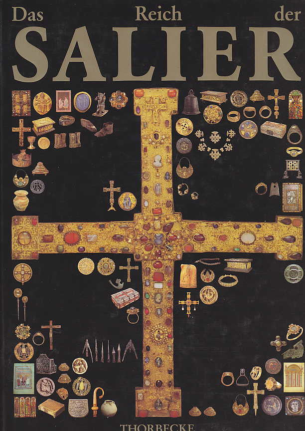 Das Reich Der Salier, 1024-1125, Katalog Zur Ausstellung Des Landes Rheinland-Pfalz,Thorbecke 1992