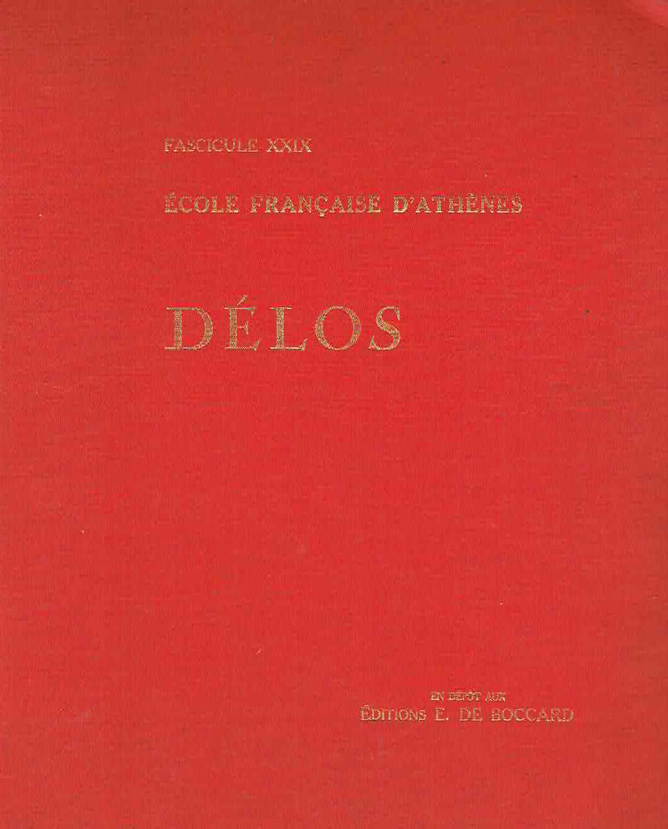Exploration Archeologique de Delos (ed. E de Boccard), Ecole Francaise D'Athenes, Les Mosaiques,  Fasc. XXIX, Paris 1972