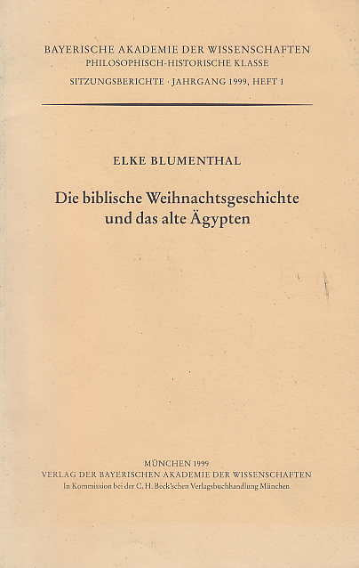 E. Blumenthal, Die biblishe Weihnachtsgeschichte und das alte Agypten, Munchen 1999