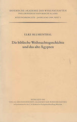 E. Blumenthal, Die biblishe Weihnachtsgeschichte und das alte Agypten, Munchen 1999