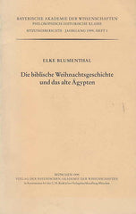 E. Blumenthal, Die biblishe Weihnachtsgeschichte und das alte Agypten, Munchen 1999
