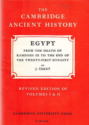 J. Cerny, Egypt from the death of Ramesses III to the End of the Twenty-First Dynasty, Revised edition of Volumes I & II, The Cambridge Ancient History, Cambridge University Press 1965