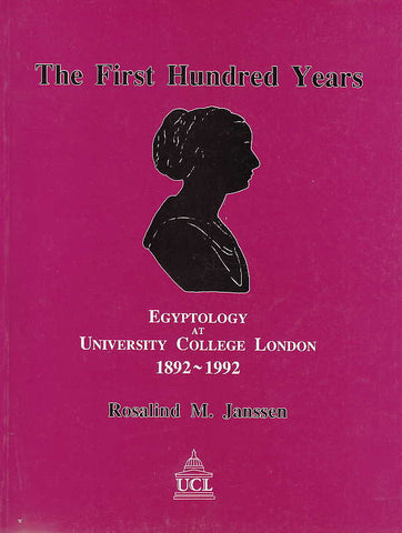  Rosalind M. Janssen, The First Hundred Years Egyptology at University College London 1892-1992, UCL 1992