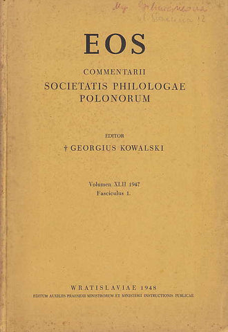 EOS, Commentarii Societatis Philologae Polonorum , XLII (1947), Fasc 1,