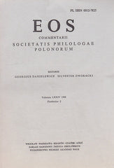 EOS. Commentarii Societatis Philologae Polonorum, Volumen LXXIV, 1986, Fasciculus 2, Wratislaviae-Cracoviae-Varsoviae 1987