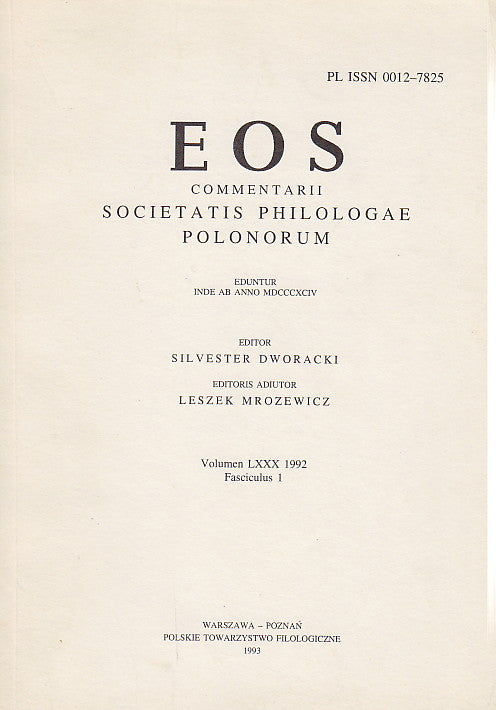 EOS. Commentarii Societatis Philologae Polonorum, Volumen LXXX, 1992, Fasciculus 1, Wratislaviae-Cracoviae-Varsoviae 1993