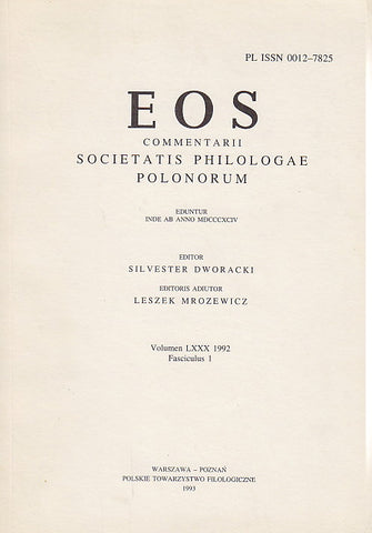 EOS. Commentarii Societatis Philologae Polonorum, Volumen LXXX, 1992, Fasciculus 1, Wratislaviae-Cracoviae-Varsoviae 1993