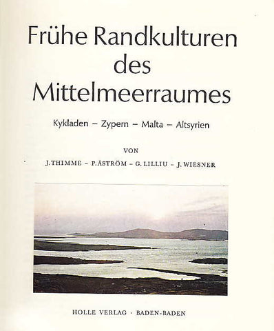 J. Thimme, P. Astrom, G. Lilliu, J.Wiesner, Fruhe Randkulturen des Mittelmeerraumes, Holle Verlag, Baden-Baden 1968