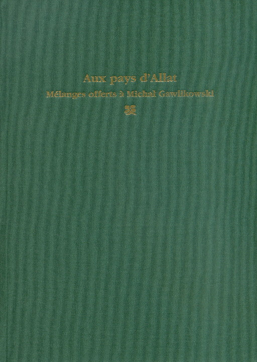 Aux pays d'Allat. Melanges offerts a Michal Gawlikowski, edited by Piotr Bielinski and Franciszek M. Stepniowski, Varsovie 2005