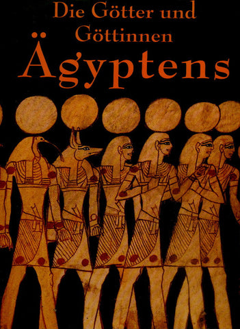 Die Gotter und Gottinnen Agyptens