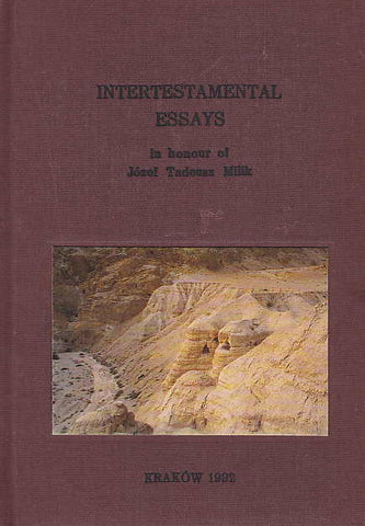  Intertestamental Essays, In honour of Jozef Tadeusz Milik, The Enigma Press, Krakow 1992