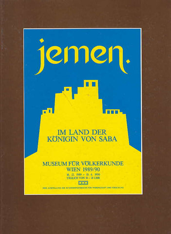 Alfred Janata, Jemen, Im Land der Königin von Saba, Museum für Völkerkunde Wien 1989/90, Wien 1989