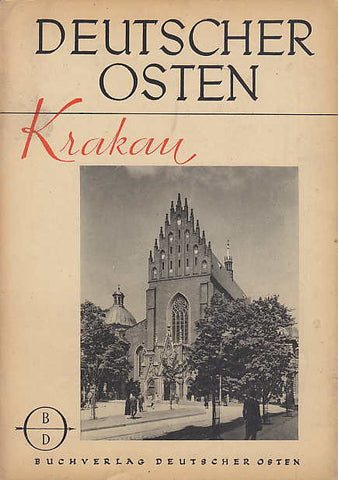 W. Peiner, Krakau, Ein Deutsches Stadtbild, Buchverlag Deutscher Osten, Krakau 1944