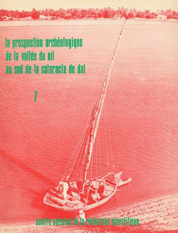 A. Vila, La prospection archeologique de la vallee du nil au sud de la cataracte de dal (Nubie Soudanaise), fasc. 7 Le district d'Amara Ouest, Centre National de la Recherche Scientifique, paris 1977