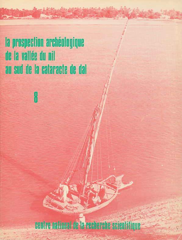 A. Vila, La prospection archeologique de la vallee du nil au sud de la cataracte de dal (Nubie Soudanaise), fasc. 8 Le district d'Amara Est, Centre National de la Recherche Scientifique, Paris 1977