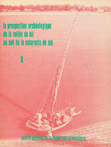 A. Vila, La prospection archeologique de la vallee du nil au sud de la cataracte de dal (Nubie Soudanaise), fasc. 8 Le district d'Amara Est, Centre National de la Recherche Scientifique, Paris 1977