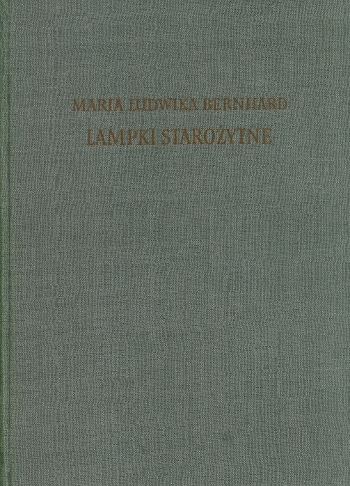 Maria Ludwika Bernhard, Ancient Oil Lamps, Warsaw 1955