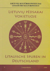 Lietuviu Pedskai Vokietijoje, Litauische Spuren in Deutschland, Lampertheim 2009