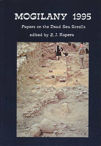 ed. by Z.J. Kapera, Mogilany 1995, Papers on the Dead Sea Scrolls, The Enigma Press, Krakow 1998