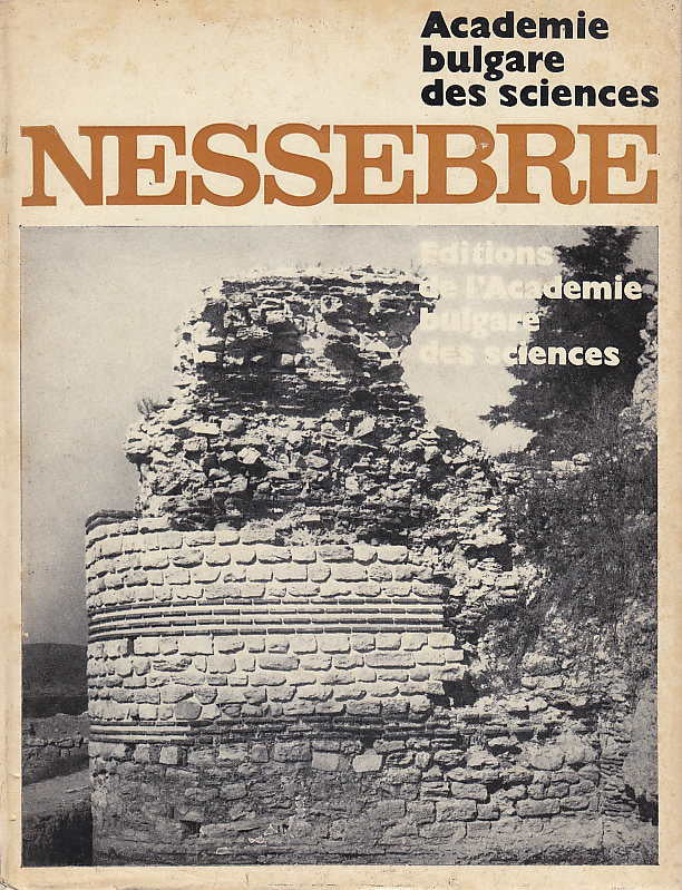 T. Ivanov, Nessebre volume 1, Editions de l'Academie bulgare des sciences, Avademie bulgare des sciences, Sofia 1969