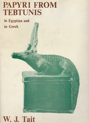 Papyri from Tebtunis in Egyptian and in Greek by W.J.Tait, Egypt Exploration Society, 1977