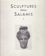 Sculptures from Salamis vol.I, ed. by Vassos Karageorghis, Republic of Cyprus, Ministry of Communications and Works, Department of Antiquities, Nicosia, Cyprus 1966