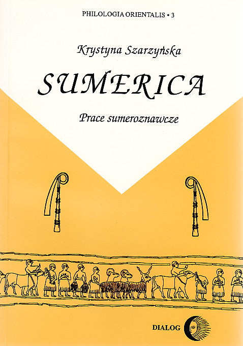 K. Szarzynska, Sumerica. Prace sumeroznawcze, Warsaw 1997