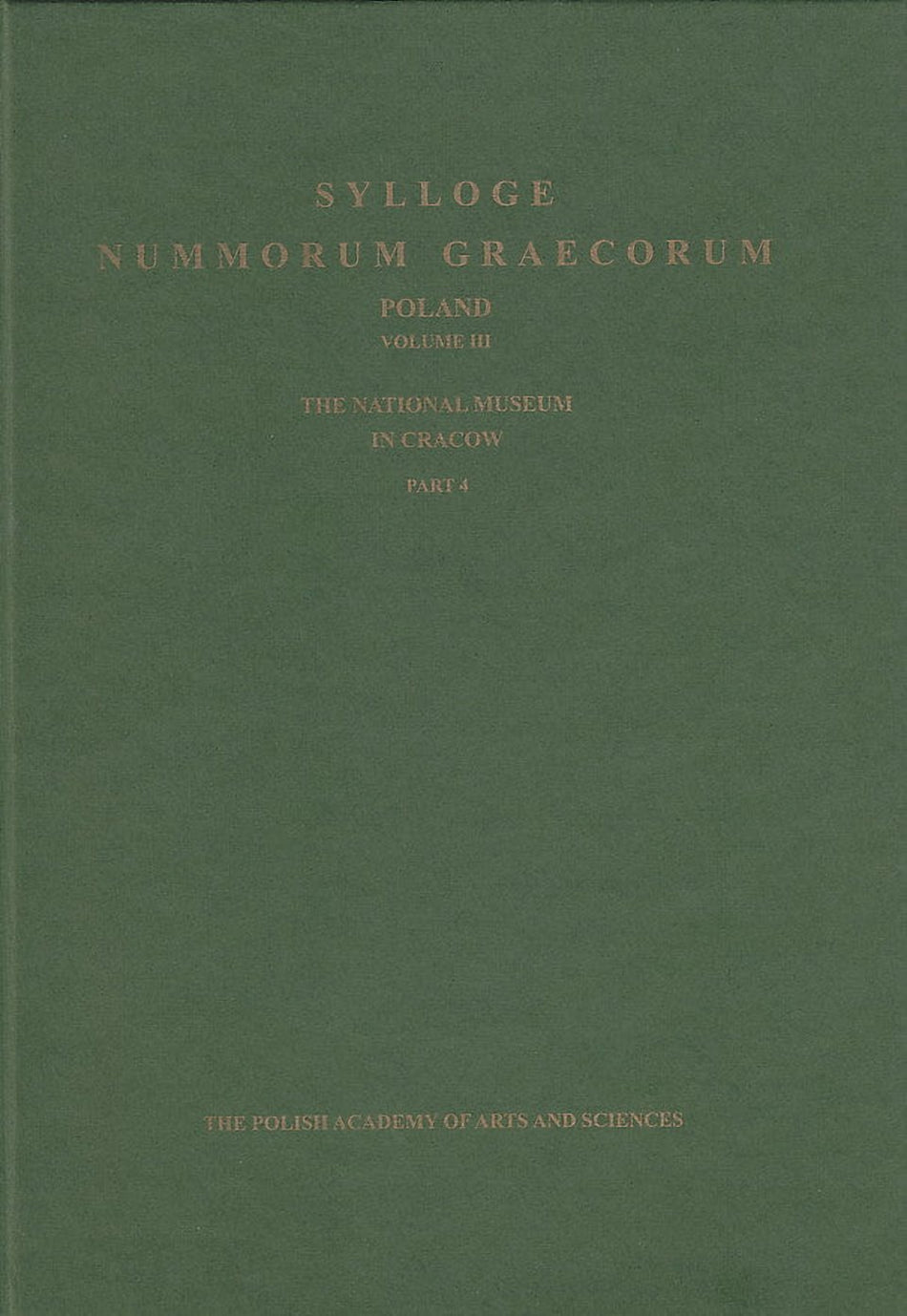 Sylloge Nummorum Graecorum, Poland. Vol. III: The National Museum in Cracow, Part 4: Sarmatia-Bosporus, Cracow 2006