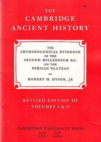  Robert H. Dyson jr, The Archaelogical Evidence of the Second Millenium B.C. on the Persian Plateau, Revised edition of Volumes I & II, The Cambridge Ancient History 66, Cambridge University Press 1968