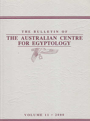 The Bulletin of the Australian Centre for Egyptology, vol. 11, 2000