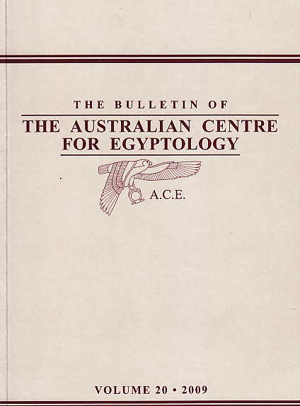 The Bulletin of The Australian Centre for Egyptology, vol. 20, 2009
