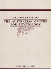 The Bulletin of The Australian Centre for Egyptology, vol. 20, 2009