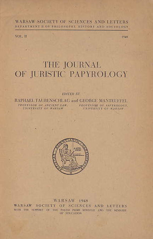 The Journal of Juristic Papyrology, Vol. II, Warsaw Society of Sciences and Letters, Warsaw 1948
