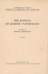 The Journal of Juristic Papyrology, vol. XIII, Panstwowe Wydawnictwo Naukowe, Warsaw 1961