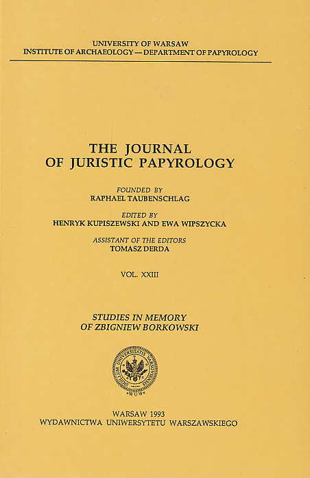 The Journal of Juristic Papyrology, vol. XXIII, Wydawnictwa Uniwersytetu Warszawskiego, Warsaw 1993