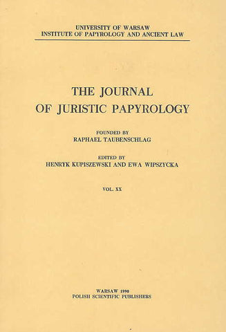 The Journal of Juristic Papyrology, vol. XX, Polish Scientific Publishers, Warsaw 1990