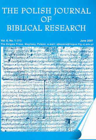 The Polish Journal of Biblical Research, Vol 6, No. 1, June 2007, Krakow 2007