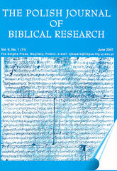 The Polish Journal of Biblical Research, Vol 6, No. 1, June 2007, Krakow 2007