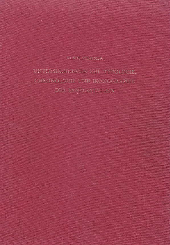 Klaus Stemmer, Untersuchungen zur Typologie, Chronologie und Ikonographie der Panzerstatuen, Archaologische Forschungen Band 4, Deutsches Archaologisches institut, Berlin 1978