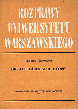 Tadeusz Namowicz, Die aufklarerische Utopie. Rezeption der Griechenauffassung J.J. Winckelmans um 1800 in Deutschland und Polen, Warsaw University Press, Warsaw 1978