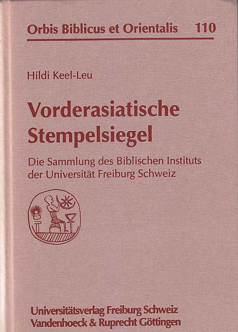 Hildi Keel-Leu, Vorderasiatische Stempelsiegel, Die Sammlung des Biblischen Instituts der Universität Freiburg Schhweiz, Orbis Biblicus et Orientalis 110, Universitätsverlag Freiburg Schweiz Vandenhoeck&Ruprecht Göttingen 1991